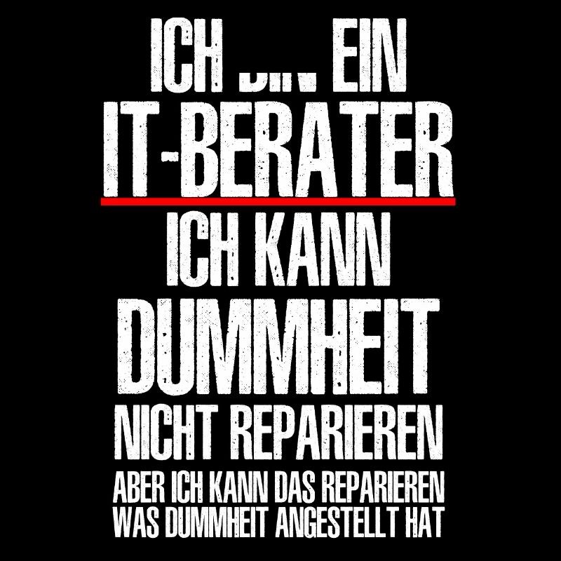 Ich Bin Ein IT BERATER Informatik Informatiker