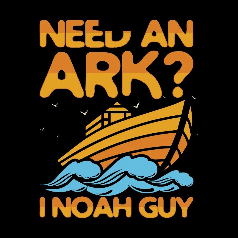 Need à Ark ? I Noah Guy Funny Christian Gift Retro