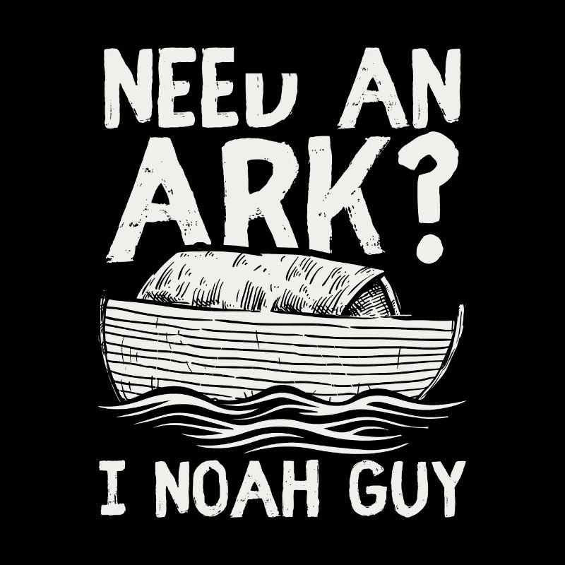 Need an Ark? I Noah Guy Funny Christian Gift Retro