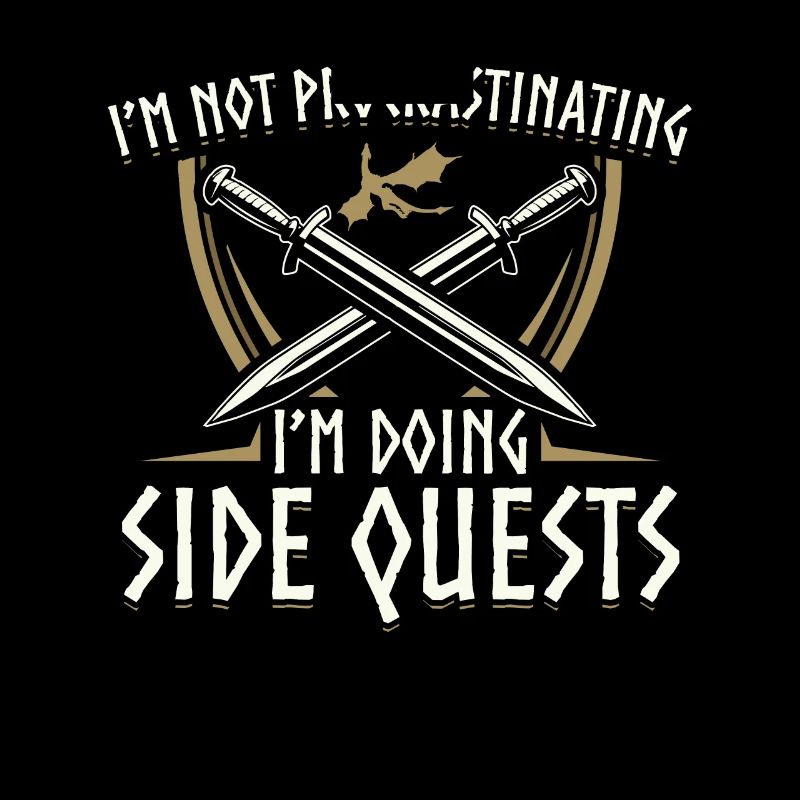 I’m Not Procrastinating I’m Doing Side Quests