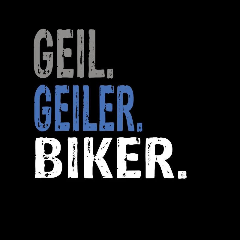 Geil Geiler Biker
