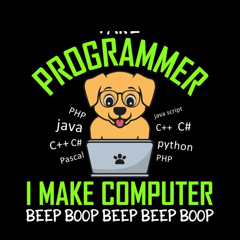 I Are Programmer I Make Computer Beep Boop Hund