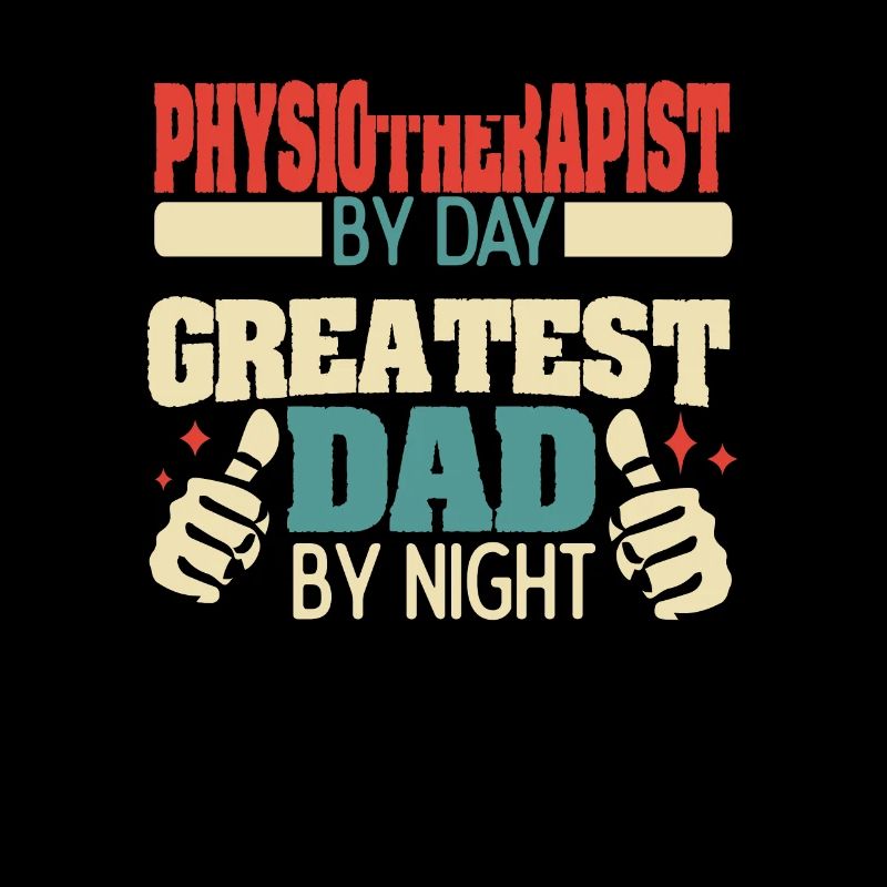 Physiotherapist by day, greatest dad by night