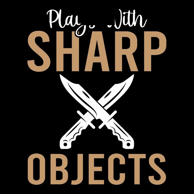 Plays With Sharp Objects - Knife Collector