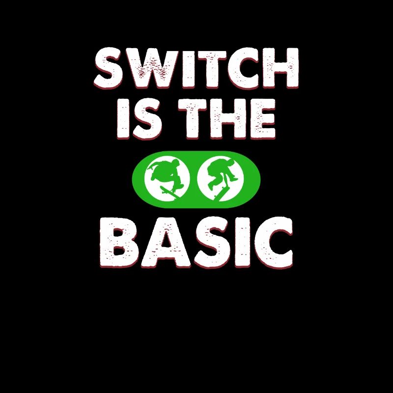 Switch is the basic skateboard apparel