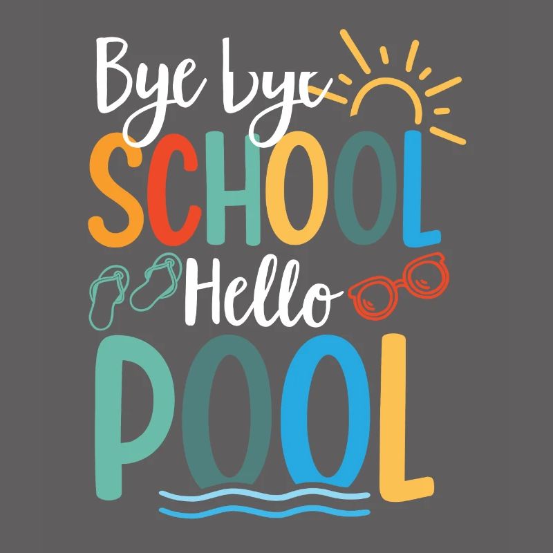 Bye Bye Schule Hello Pool Lehrer Squad Student