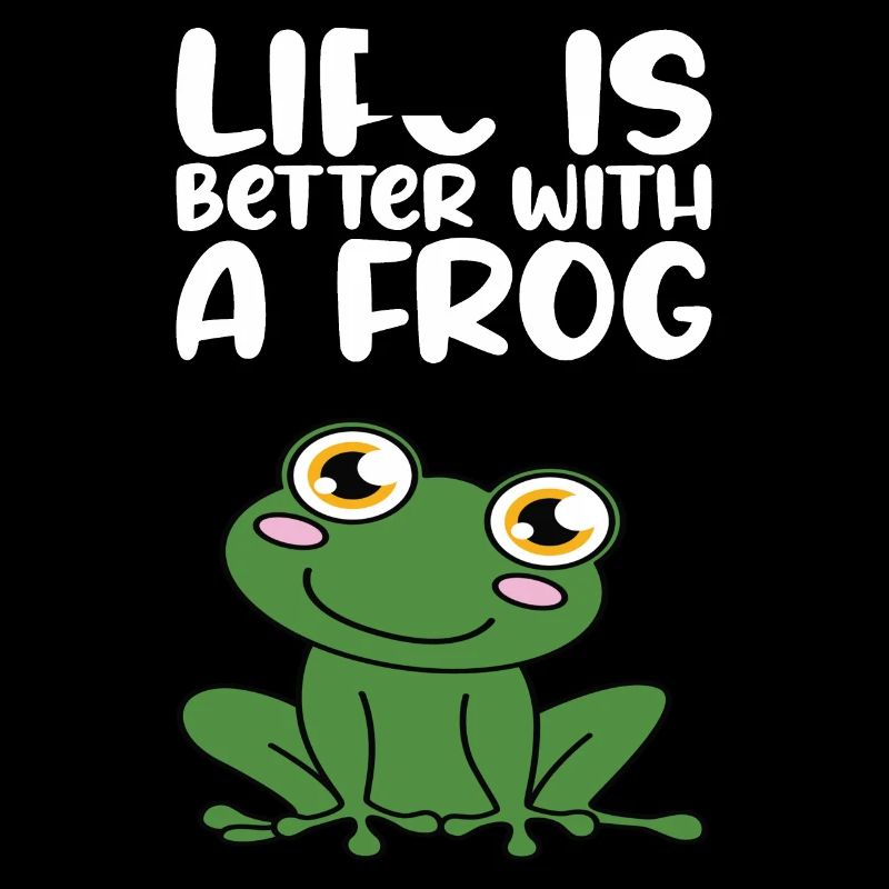 Das Leben Ist Besser Mit Einem Frosch
