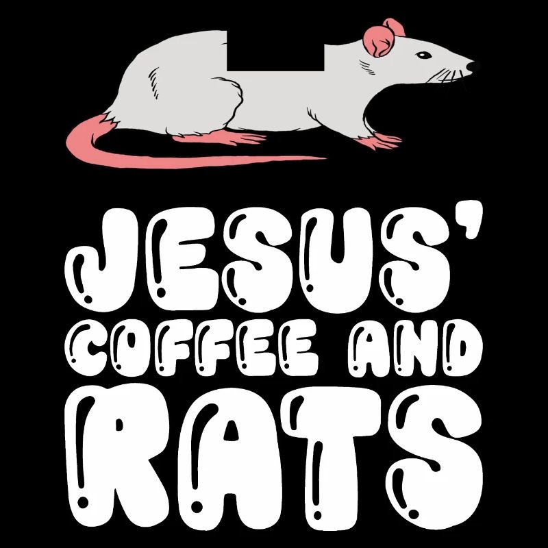 Jesus, Coffee and Rats