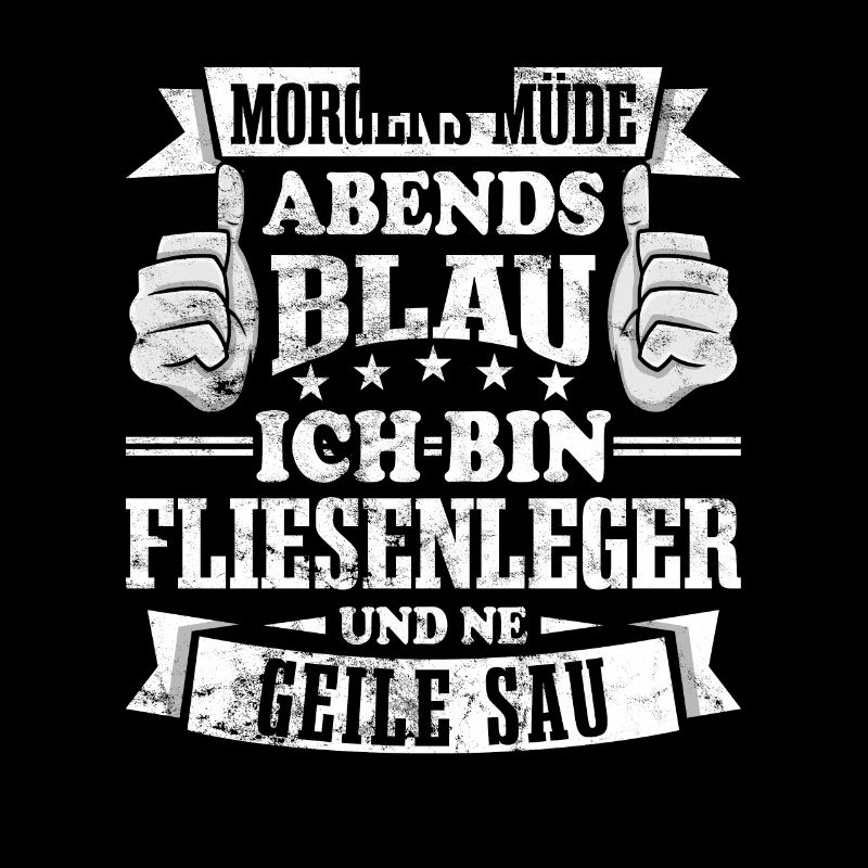 Fliesenleger Morgens müde abends blau
