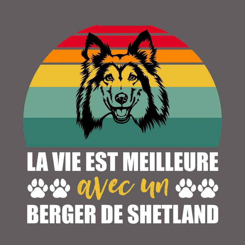Life Is Better With A Shetland Shepherd
