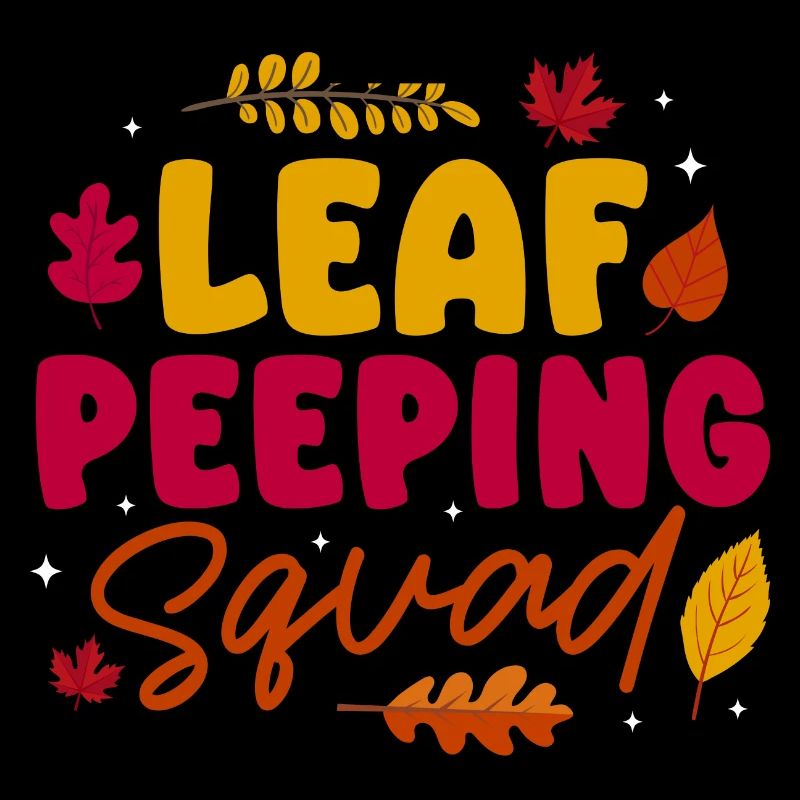 Leaf Peeping Squad Autumn Leaf Peeper