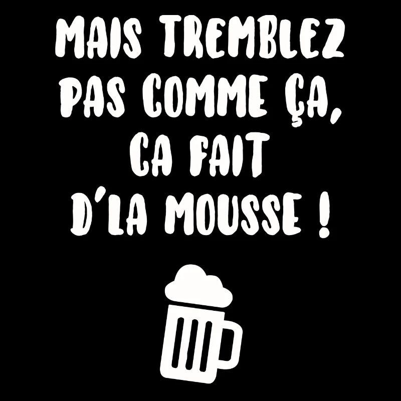 Tremblez pas comme ça…
