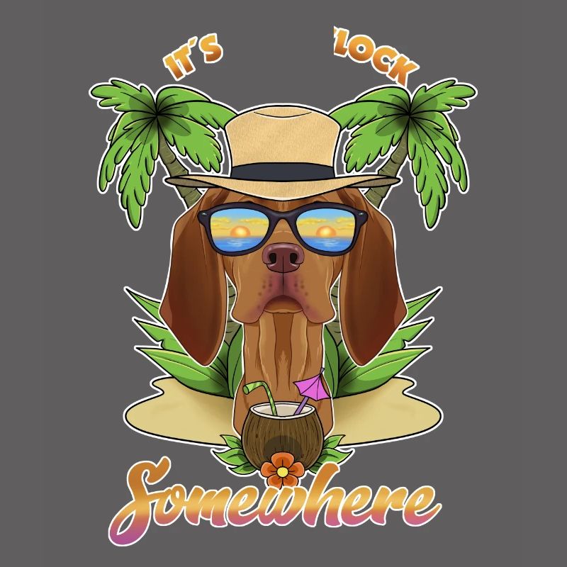 It Is 5 OClock Somewhere Drinking Vizsla