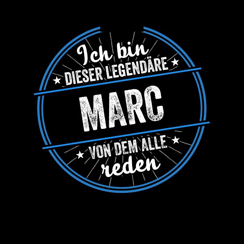 Ich bin dieser legendärer Marc Name
