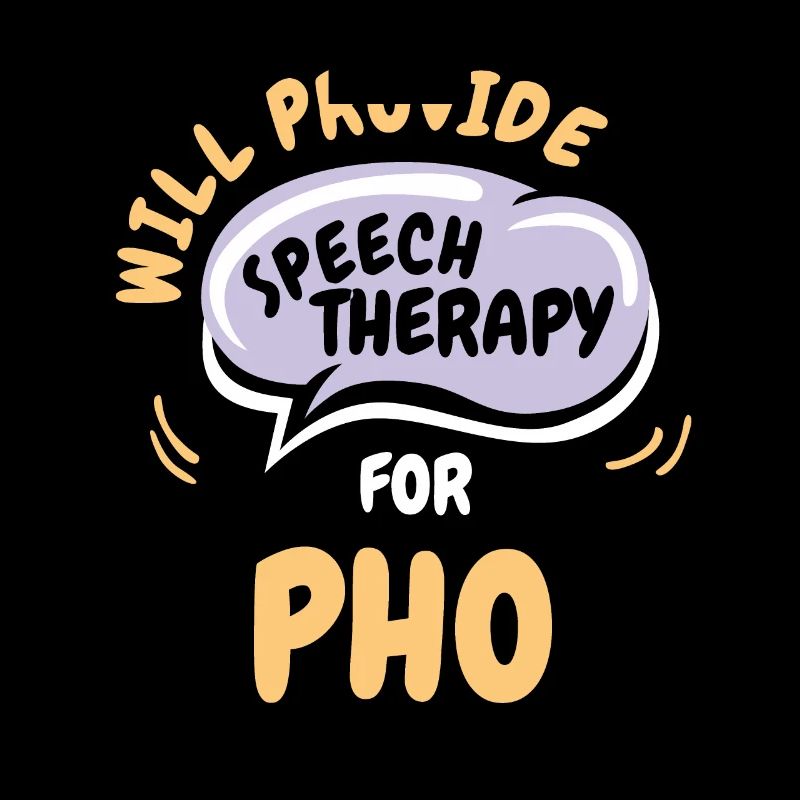 Provide Speech Therapy for Pho Funny Speech
