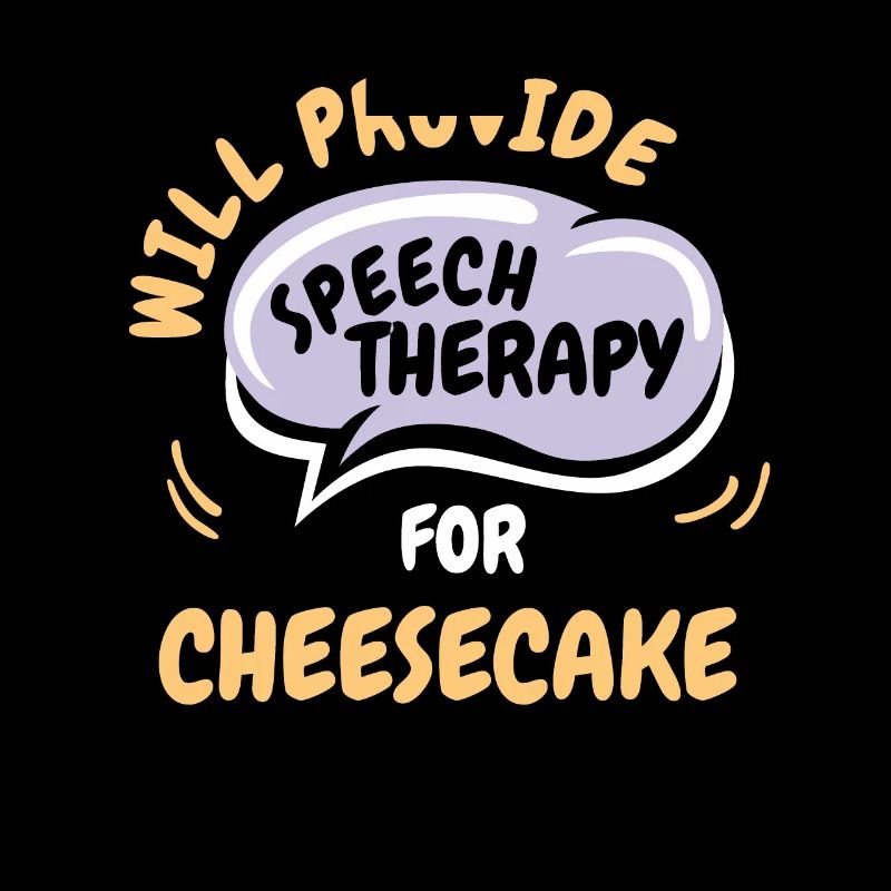 Provide Speech Therapy for Cheesecake Funny