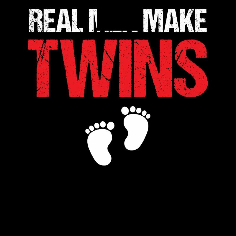 First Time Dad - Real Men Make Twins