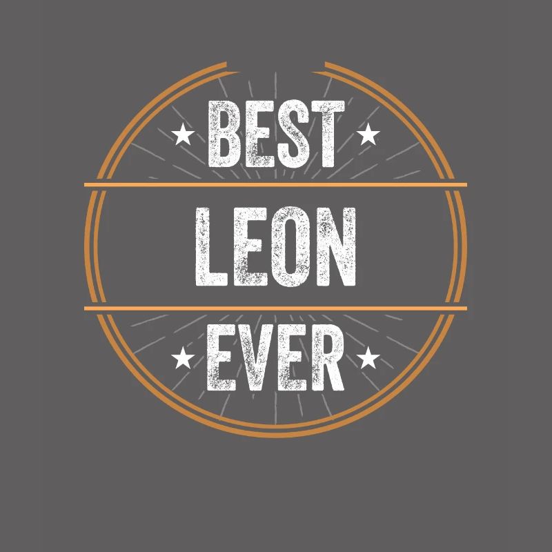 Best Leon Ever First Name Name Gift