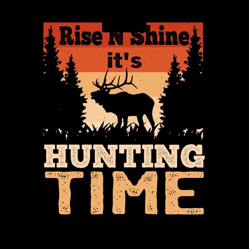 Rise N Shine C’est l’heure de la chasse Hunter Dad