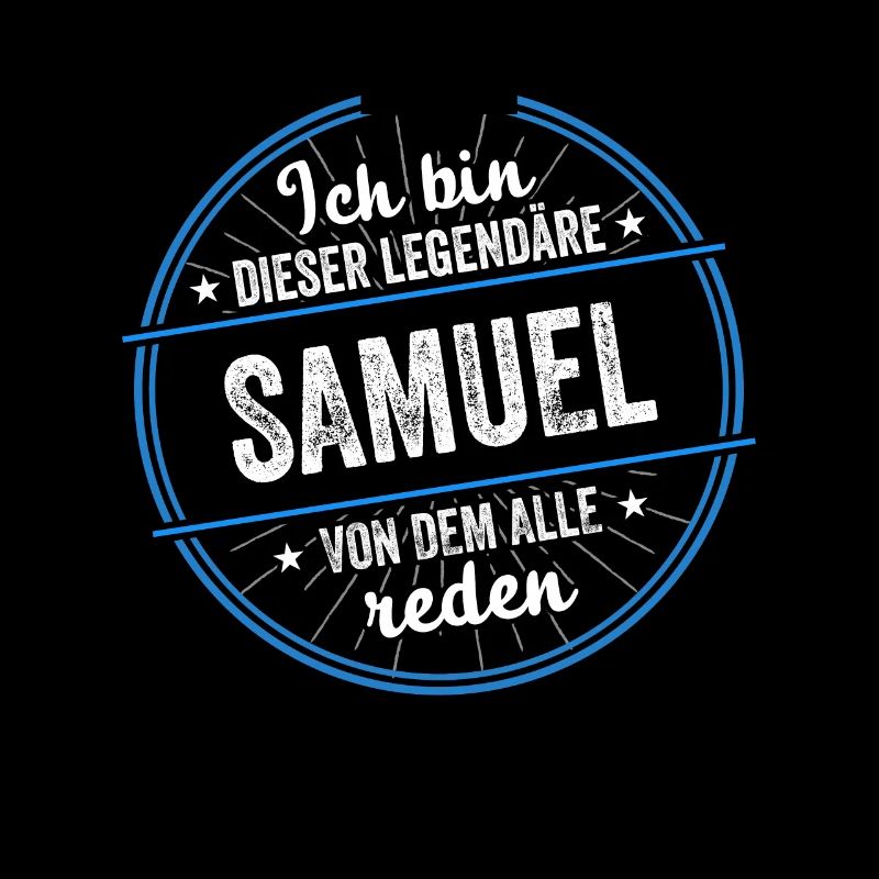 Ich bin dieser legendärer Samuel Name