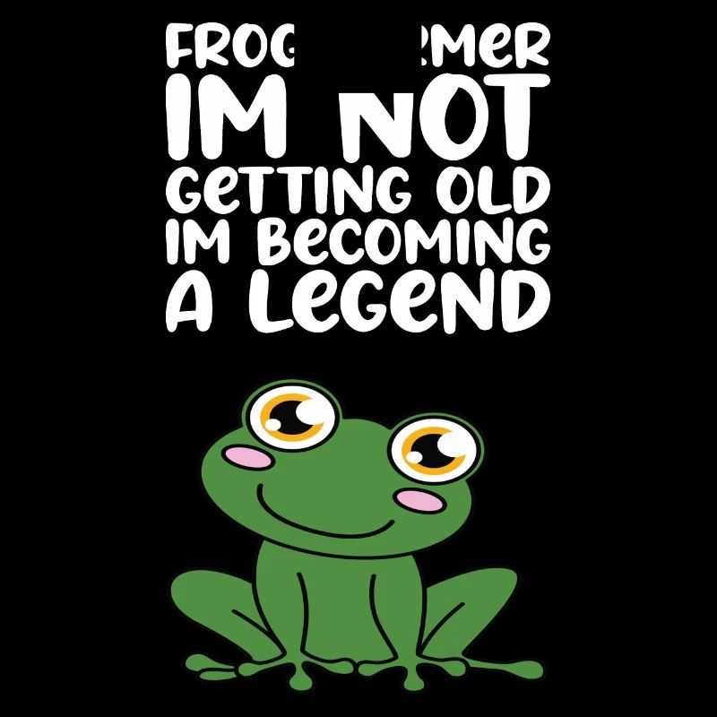 Frosch Ich Werde Nicht Alt, Ich Werde Eine Legende