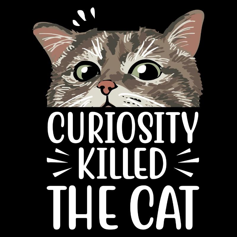 Neugier Ist Der Katze Tod