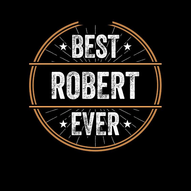 Best Robert Ever First Name Name Gift