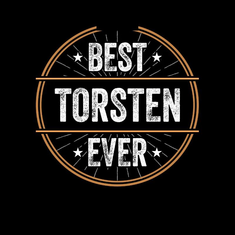 Best Torsten Ever Vorname Name Geschenk