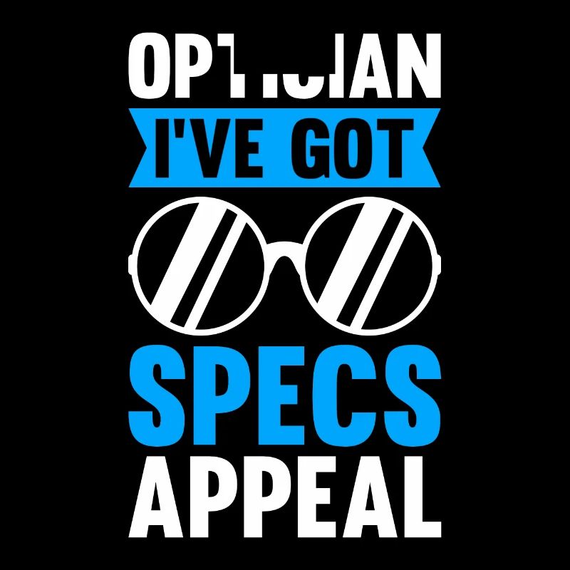 Optiker Sprüche Optometrist Augenarzt