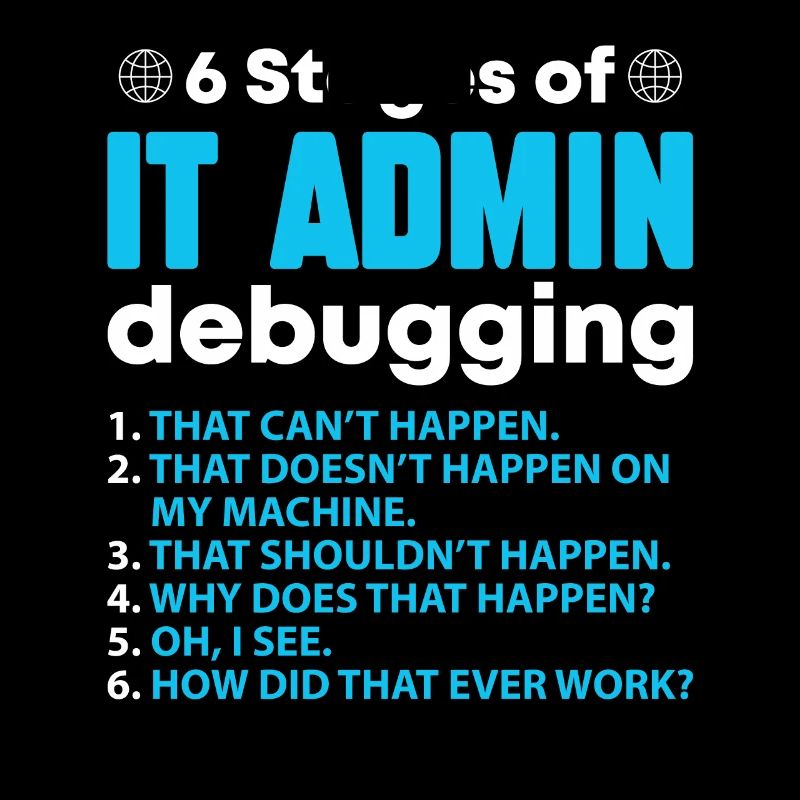 Stages Of IT Admin Debugging
