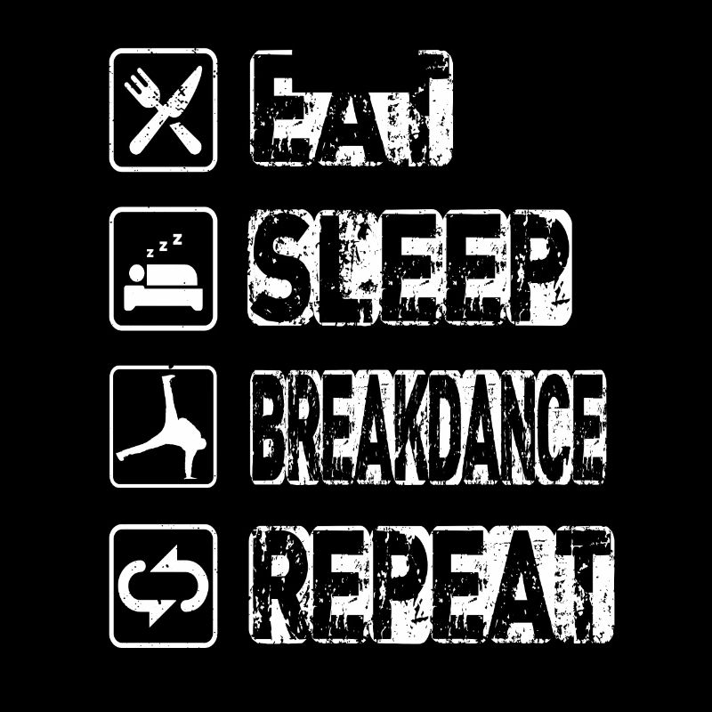 Manger Sommeil Breakdance Répéter
