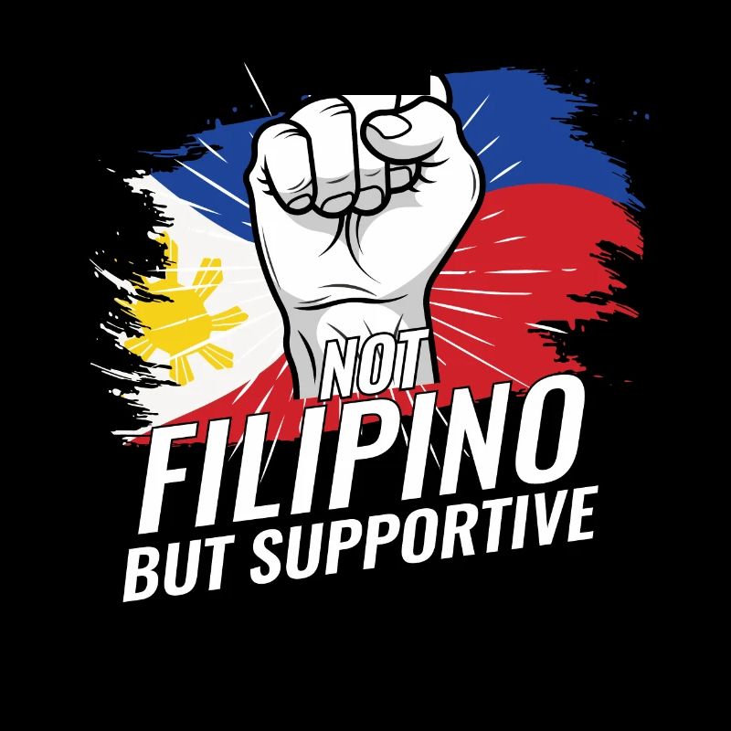 Not Filipino But Supportive Philippines Flag