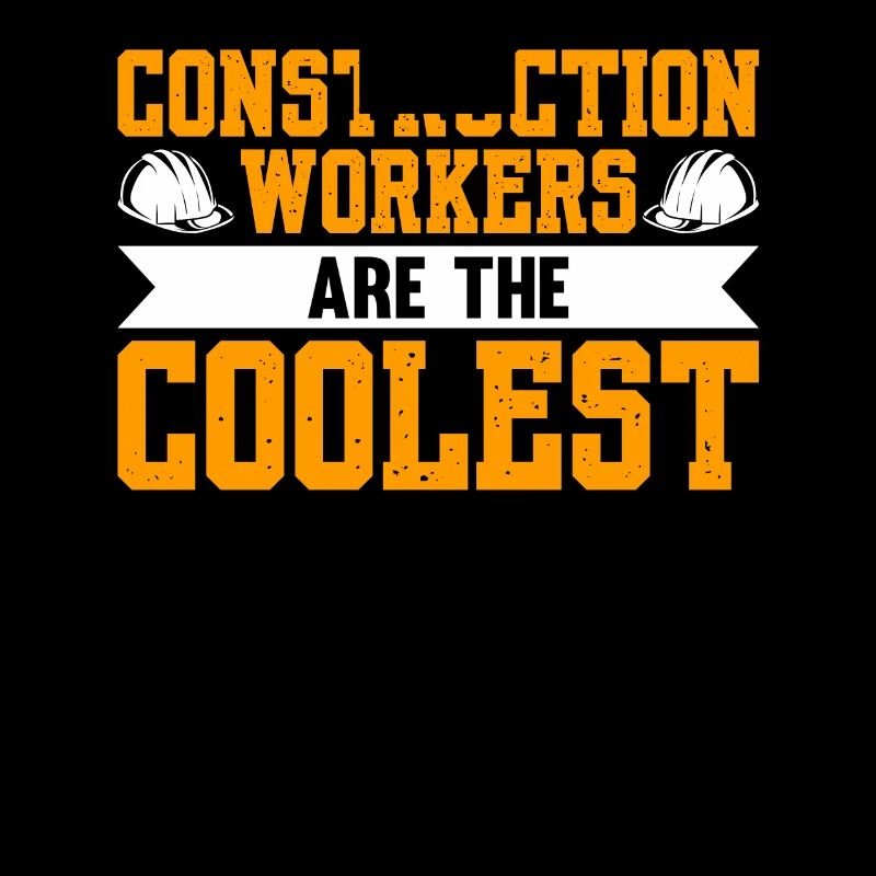 Les travailleurs de la construction sont les plus cool