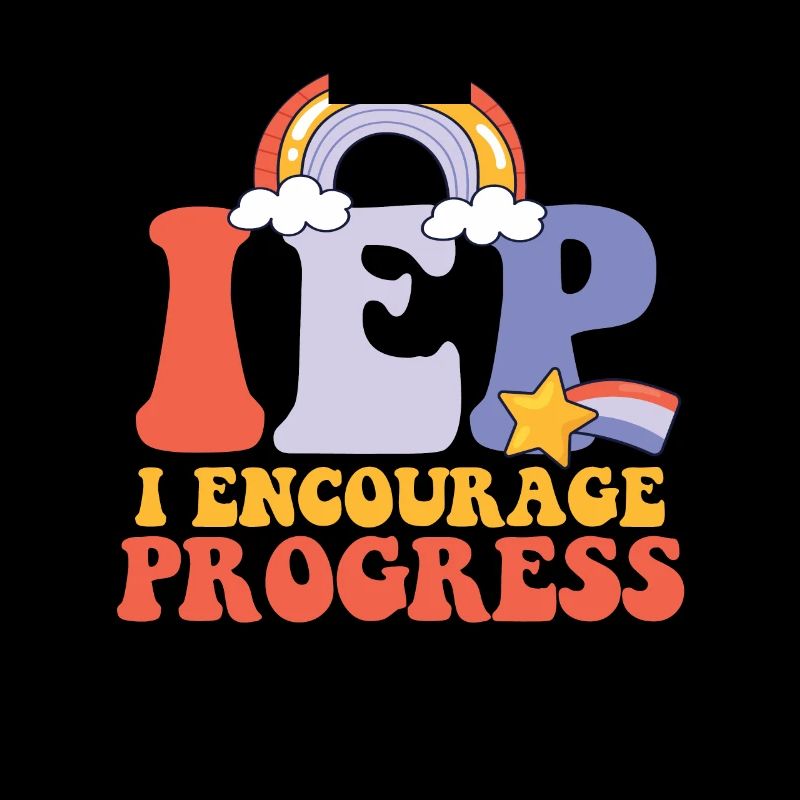 I Encourage Progress Special Education Teacher