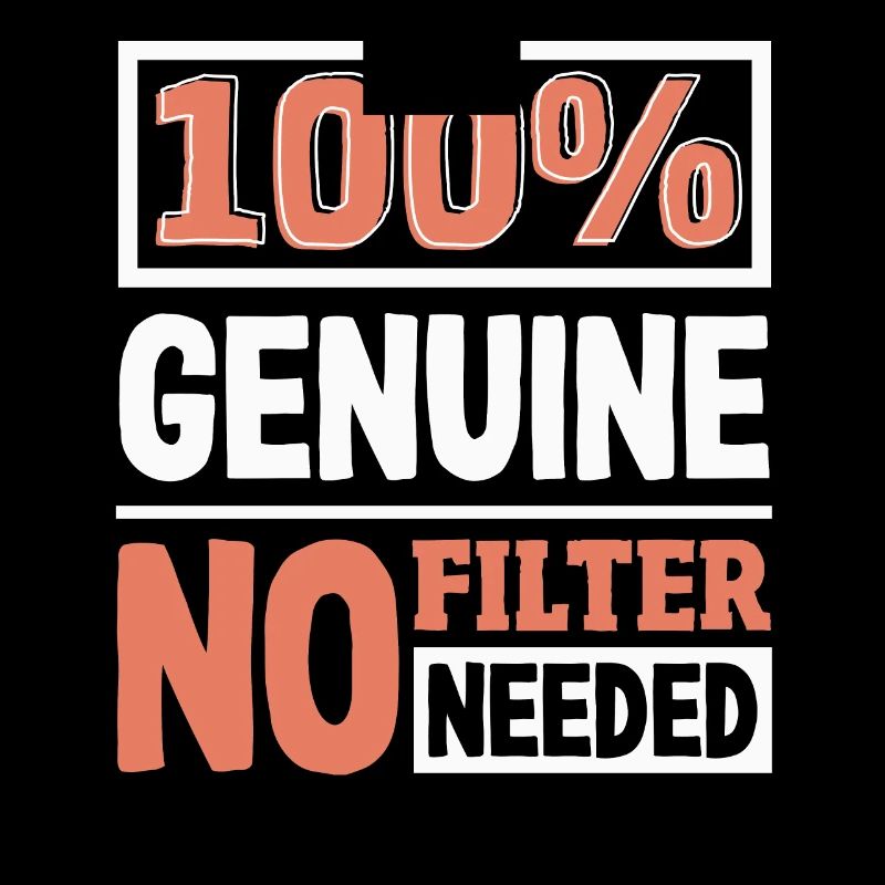 100% authentique authenticité slogan déclaration audacieuse