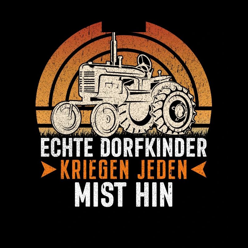 Geschenk Bauernspruch Dorfkind Statement
