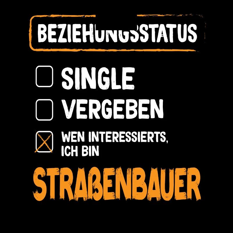 Road Builder Relationship Status Road Construction Occupation