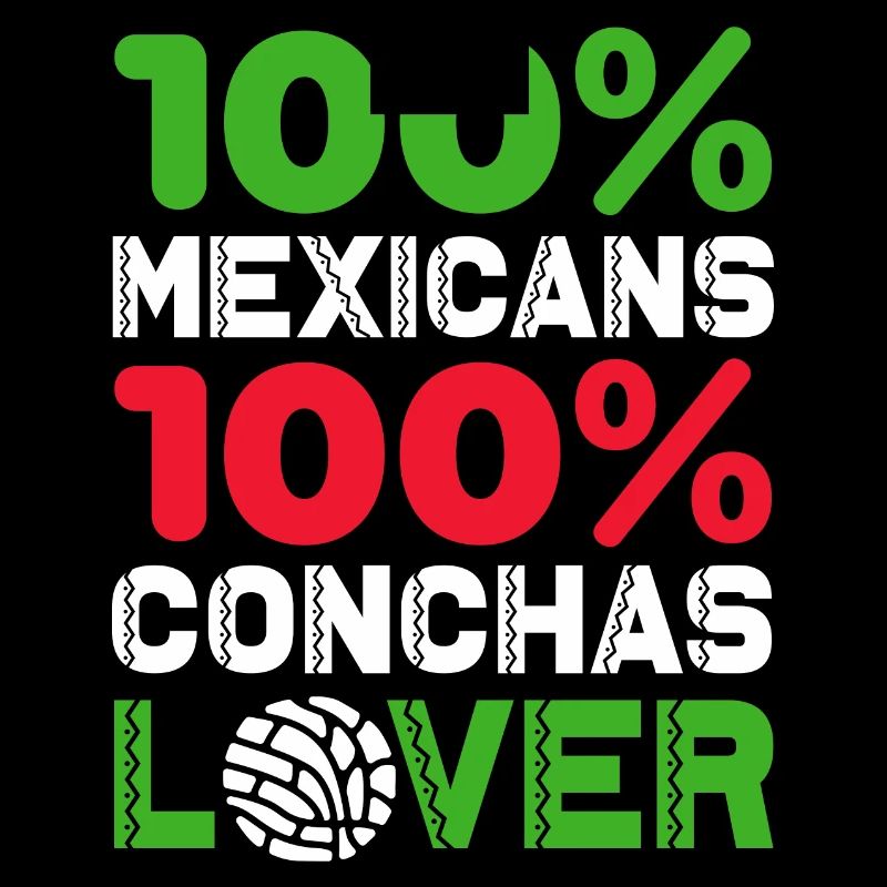 mexicains 100% conchas lover Design