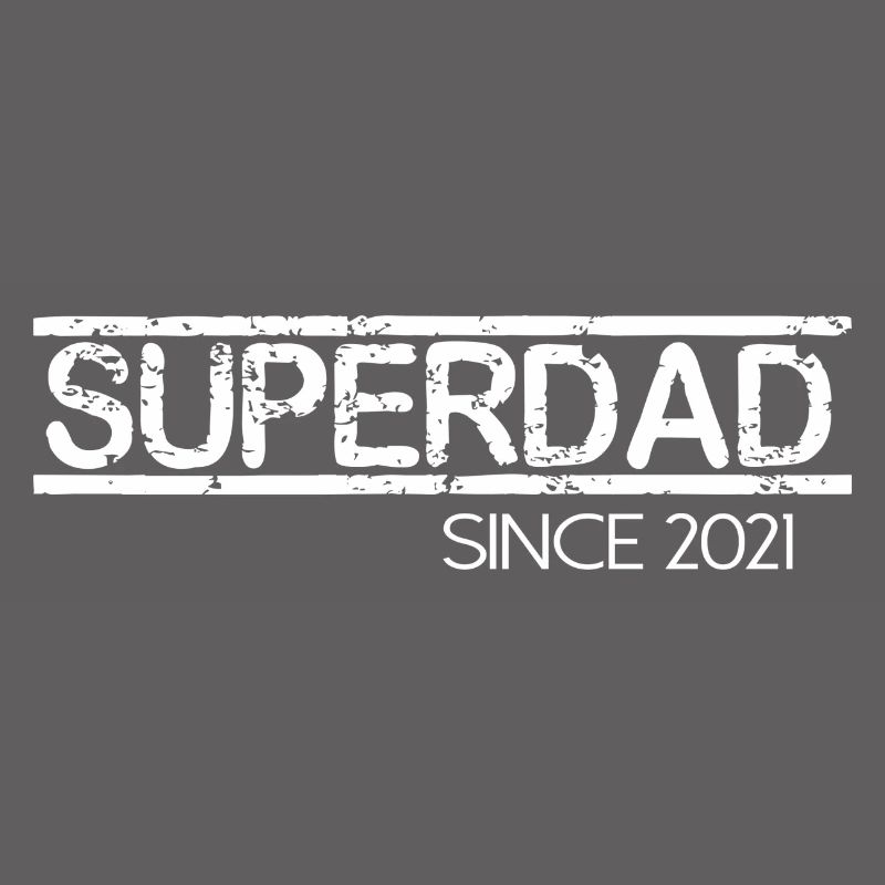 Superdad since 2021 Scripture saying