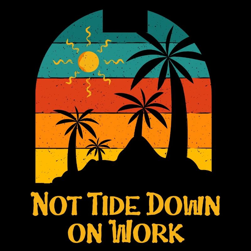 Funny Quotes on Work Summer Job Tropical