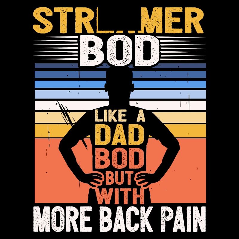 Streamer Bod Like A Dad Bod Content Creator Funny