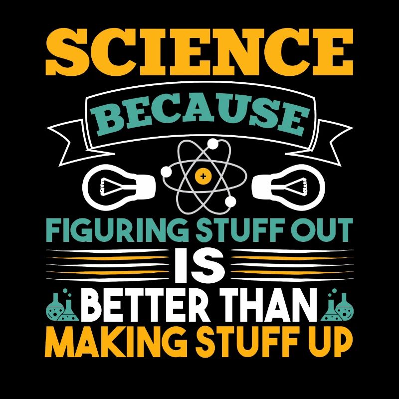 La science parce que les choses sont découvertes