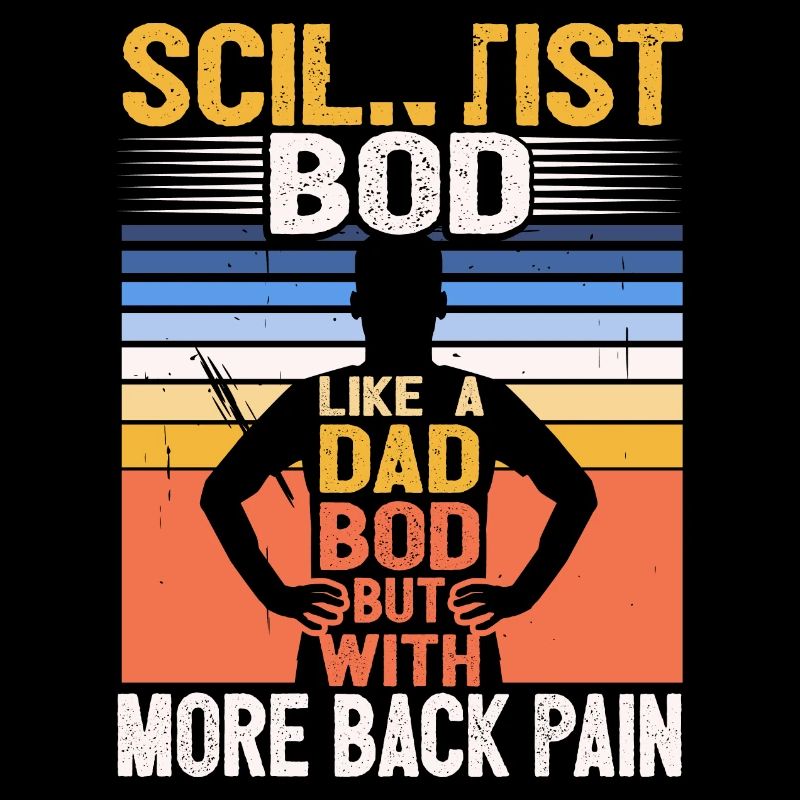 Scientist Bod Like A Dad Bod Funny Physics