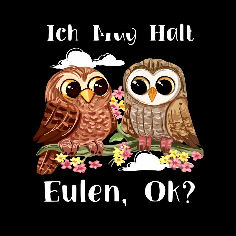 Ich Mag Halt Eulen, Okay? Lustiger Eule Spruch Owl