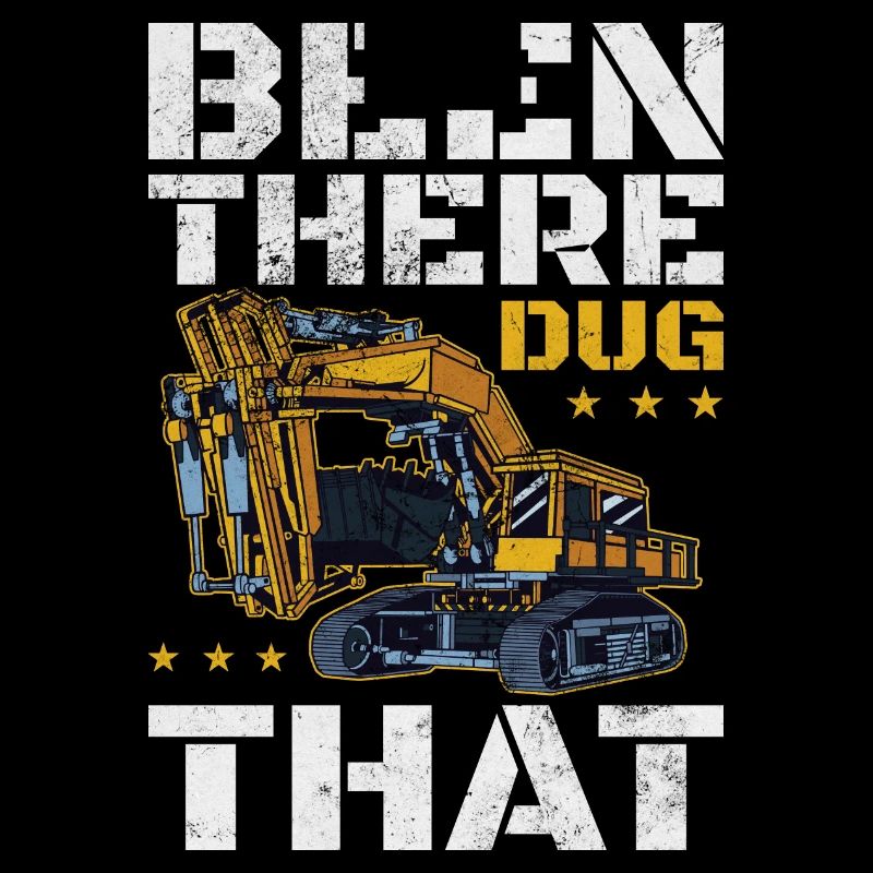 Been there dug that
