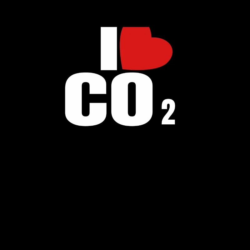 I love CO2 carbon dioxide