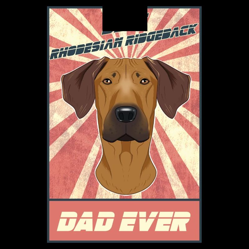 Best Rhodesian Ridgeback Dad Ever Rhodesian