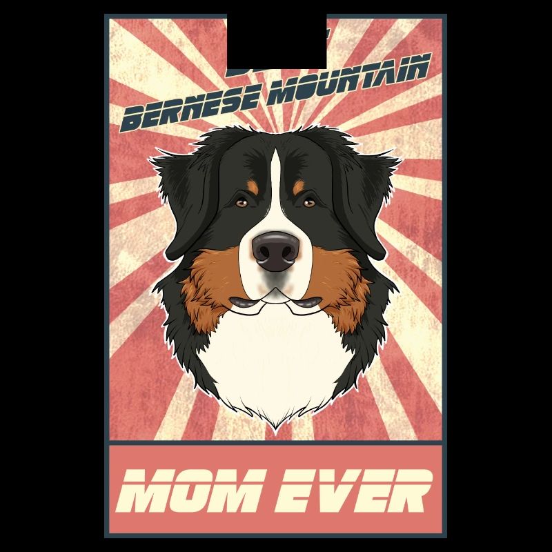 Best Bernese Mountain Dog Mom Ever