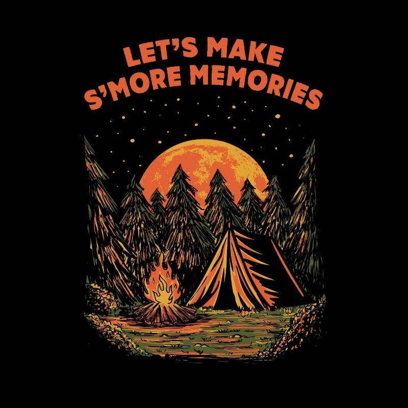 Let's Smore Memories Camping Camping Camp