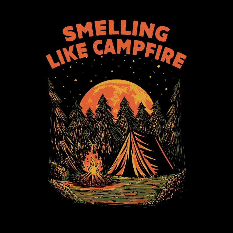 Smell like a campfire funny Camping Humor Ca